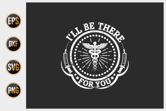 I'll Be There for You SVG: Graphics & Print Templates