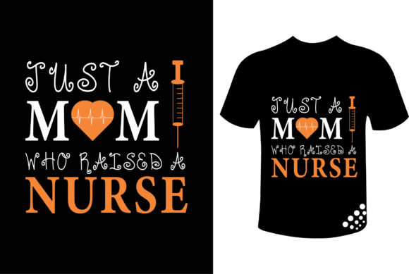 Just a Mom Who Raised a Nurse Family T
