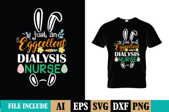 Just an Eggcellent Dialysis Nurse Easter Graphics and Print Templates