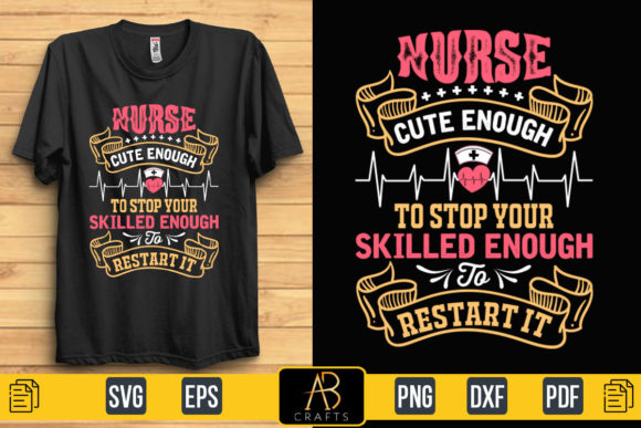 Nurse Cute Enough to Stop Sublimation Graphics