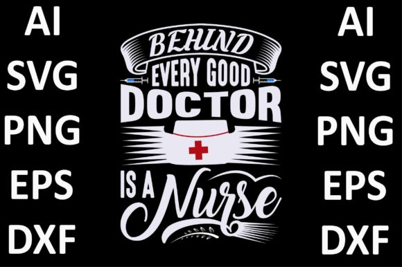 Nurse Design, Behind Every Good Doctor I: Graphics & Print Templates