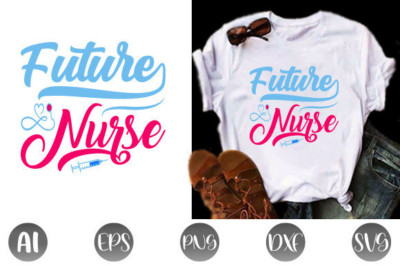 Nurse Design, Future Nurse: Graphics and Print Templates