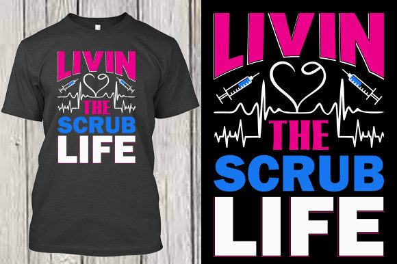 Nurse Design, Livin the Scrub Life