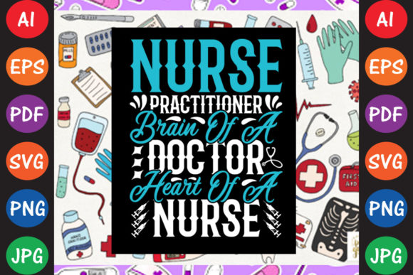 Nurse Practitioner Brain of a Doctor Graphics