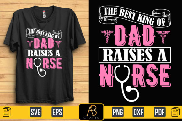 Raises a Nurse Dad Sublimation Design: Graphics and Print Templates