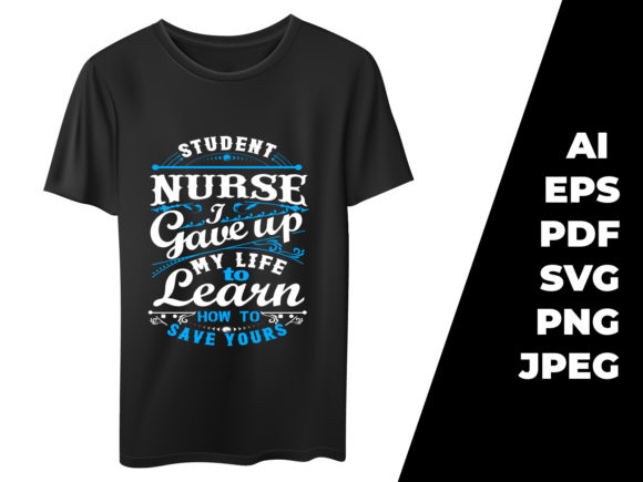 Student Nurse Typography T-shirt Design: Graphics and Print Templates