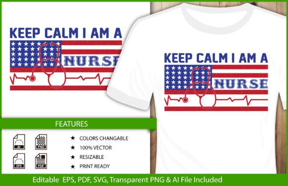 T-shirt Design Keep Calm I Am a Nurse