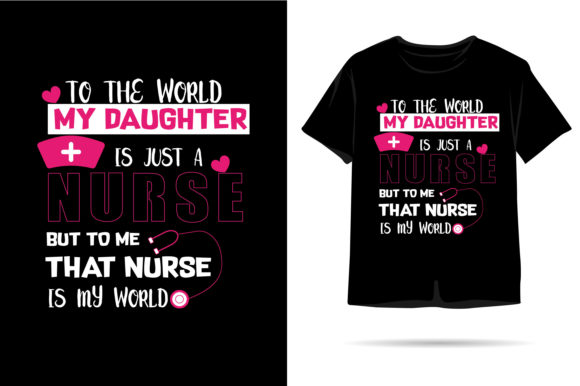To the World My Daughter is Just a Nurse